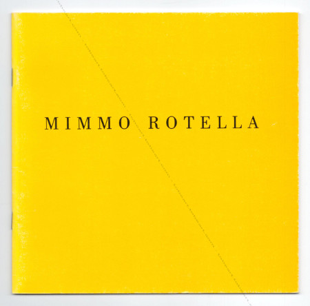Mimmo ROTELLA - Decollages. San Francisco, Pascal de Sarthe Gallery, 1986.