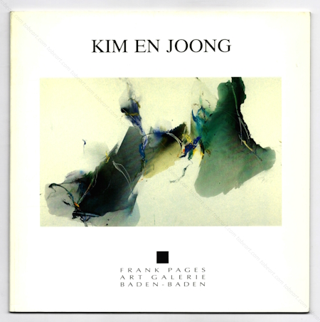 Kim En JOONG 1983-1991. Baden-Baden, Frank Pages Art Galerie, 1991.