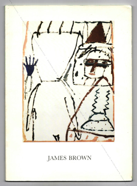 James BROWN - Oeuvres sur papier. Bruxelles, Galerie Isy Brachot, 1988.
