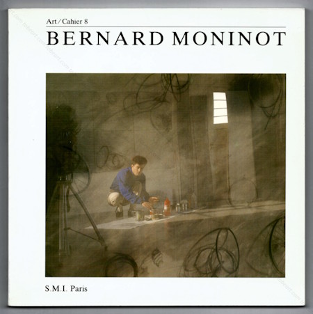 Bernard MONINOT. Paris, Galerie Sapone, 1987.
