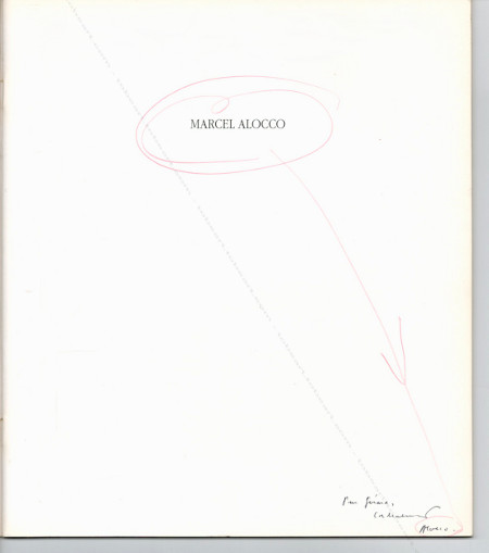 Marcel Alocco - Treize Fragments ou la Quarantime. Nice, Muse d'Art Moderne et d'Art Contemporain, 1993.