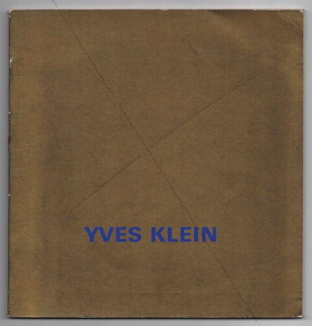 Yves KLEIN. Paris, CNAC / Muse des Arts Dcoratifs, 1969.