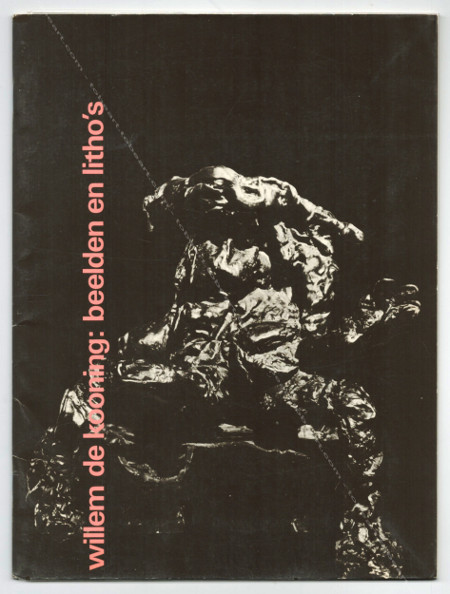 Willem de KOONING - Beelden en litho's. Amsterdam, Stedelijk Museum, 1976.