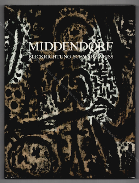 Helmut MIDDENDORF - Blickrichtung schwarzweiss. Basel, Galerie Buchmann, 1990.