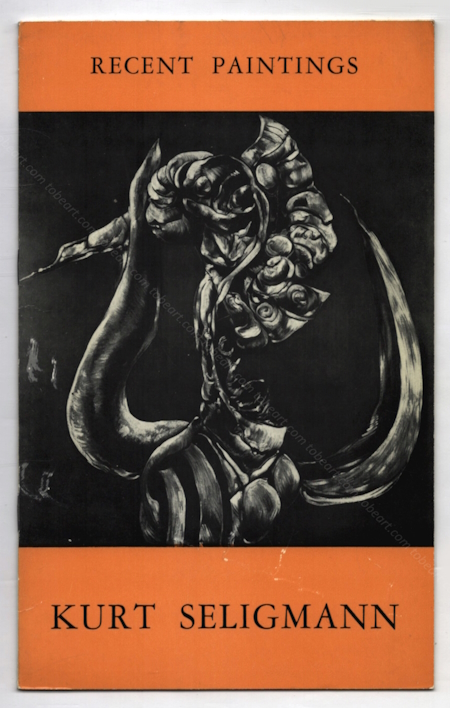 Kurt SELIGMANN - Recent paintings. New York, Fine Arts Associates, 1960.