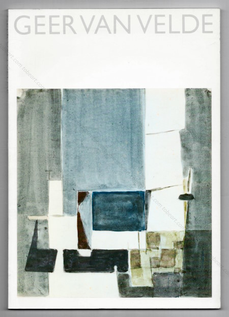 Geer Van VELDE - Peintures et oeuvres sur papier. Paris, Mus�e d'Art Moderne, 1982.