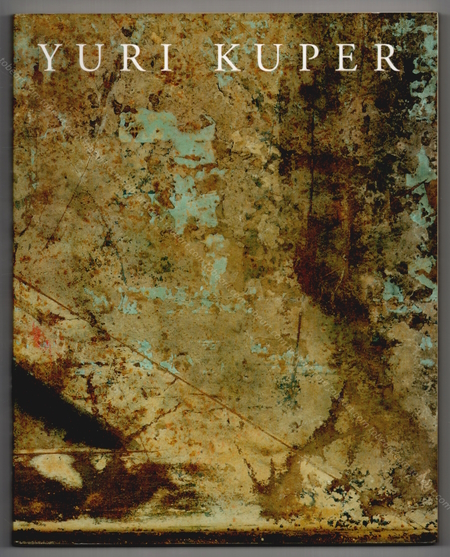 uri KUPER. Avignon, Editions Actes Sud / Conseil Gnral du Var, Muse de Toulon, 1993.