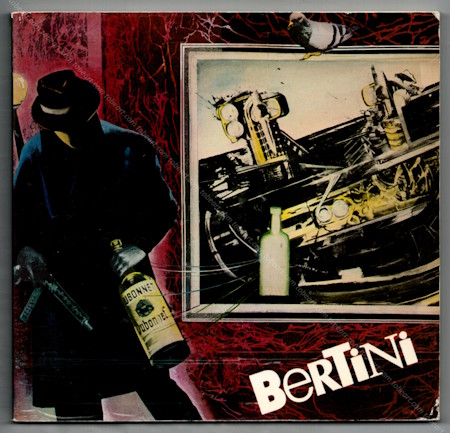 Gianni BERINI - Rétrospective 1948/1984. Paris, CNAC, 1984.