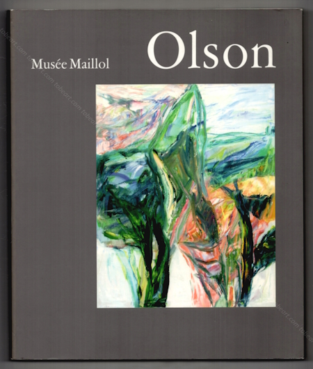 Bengt OLSON. Paris, Fondation Dina Vierny - Musée Maillol, 2001.