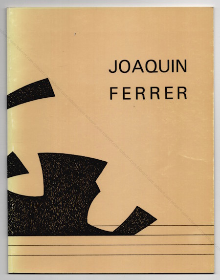 Joaquin FERRER - Peintures r�centes. Paris, Galerie Le Point Cardinal, 1977.