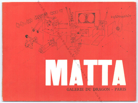 Roberto Sebastian MATTA - Choix de peintures et dessins 1937-1957. Paris, Galerie du Dragon, 1963.