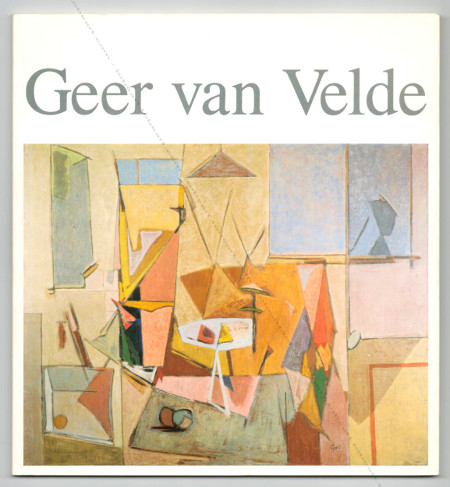 Geer Van VELDE 1898-1977. Pontoise, Musée Tavet, 1992.