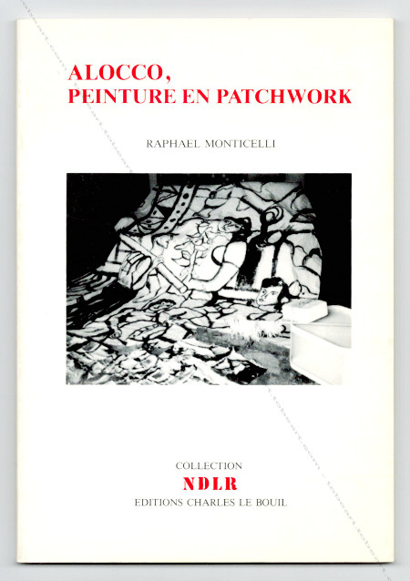Marcel Alocco - Peinture en patchwork. Nice, Editions Charles Le Bouil, 1979.