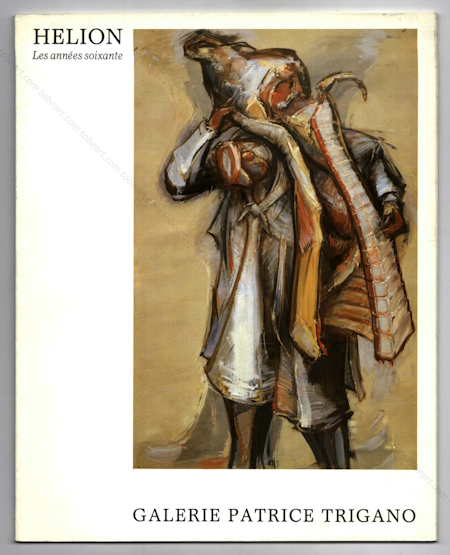 Jean HÉLION - Les années 60. Paris, Galerie Patrice Trigano, 1985.
