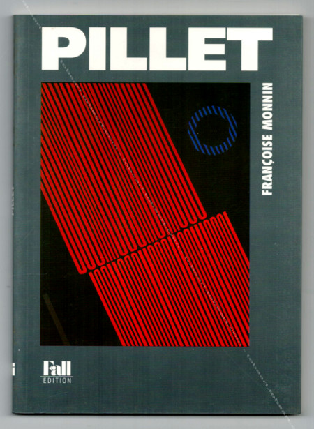 Edgar PILLET - La dynamique du vertige. Paris, Editions Georges Fall, 1996.