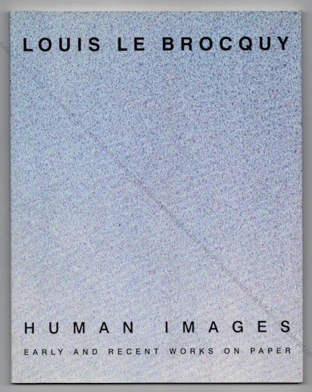 Louis LE BROCQUY - Human Images. Dublin, Taylor Galleries, 1998.