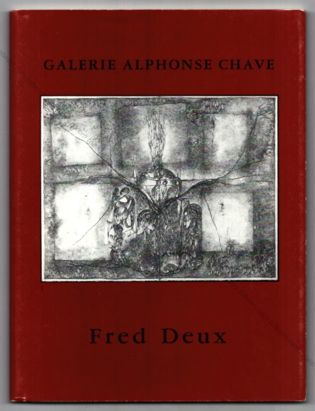 Fred DEUX. Vence, Galerie Alphonse Chave, 1992.