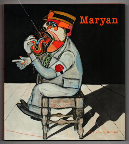 MARYAN. Paris, Galerie Claude Bernard, 2012.