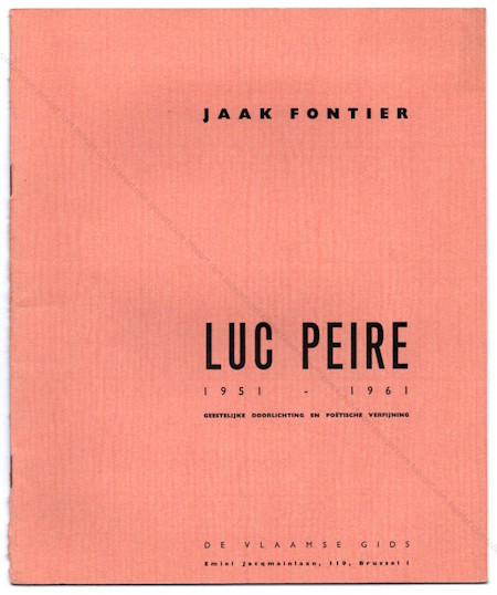 Luc PEIRE 1951-1961. Bruxelles, De Vlaamse Gids, 1961.