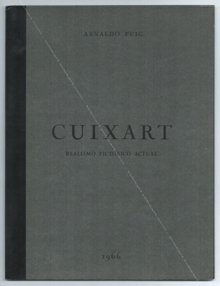 Modest CUIXART - Realismo pictorico actual. Barcelona, Galeria René Metras, 1996.