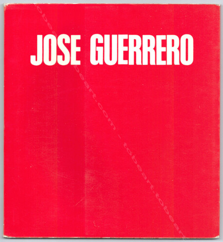 José GUERRERO - Obra antologica. Granada, Fundacion Rodriguez-Acosta / Banco de granada, 1976.