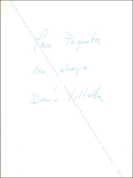 Dario VILLALBA - Obra reciente 1980-1983. Madrid, Ministerio de Cultura / Direccin General de Bellas Artes y Archivos, 1983.