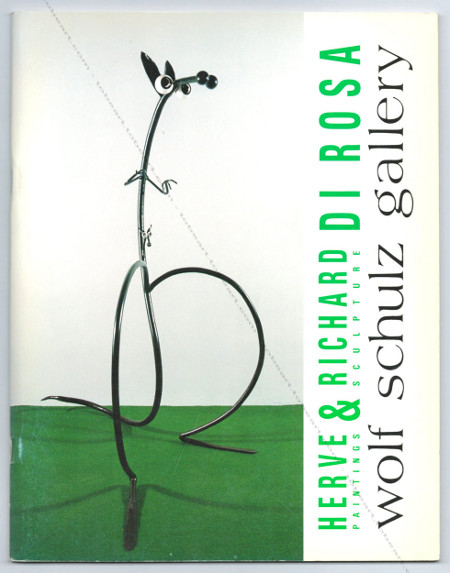 Herv et Richard DI ROSA. Painting and Sculpture. A la poursuite du bonheur. San Francisco, Wolf Schulz gallery, 1990.