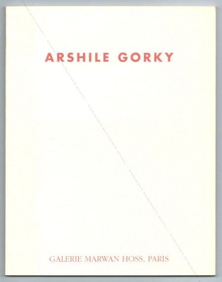 Arshile GORKY. Paris, Galerie Marwan Hoss, 1993.