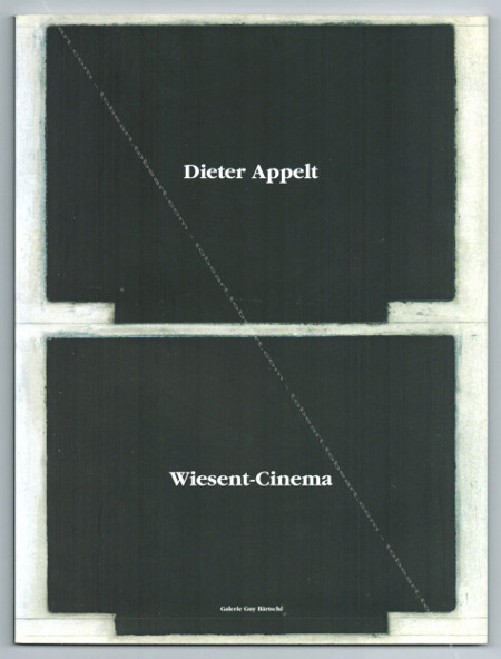 Dieter APPELT. Genve, Galerie Guy Brtschi, 2004.