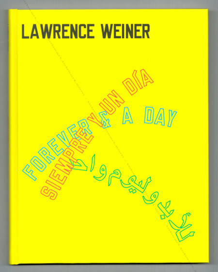 Lawrence WEINER - Siempre y un dia / Forever & a day. Malaga, CAC, 2008.