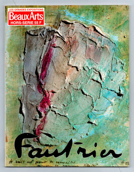 Jean FAUTRIER. Paris, Beaux-Arts Magazine, 1989.