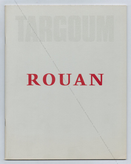 Franois ROUAN - Paintings and drawings 1973 to 1981. New York, Pierre Matisse Gallery, 1982.