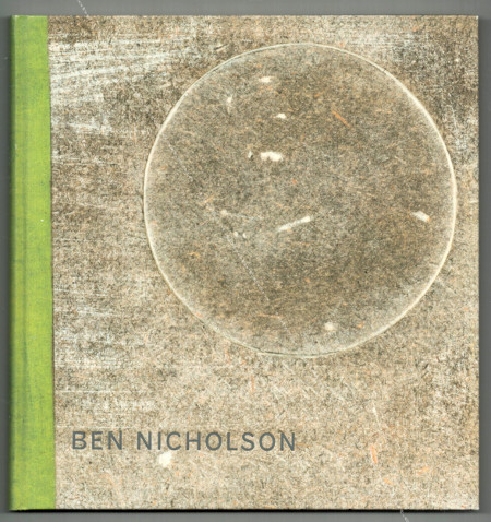 Ben NICHOLSON. London, Helly Nahmad Gallery, 2001.