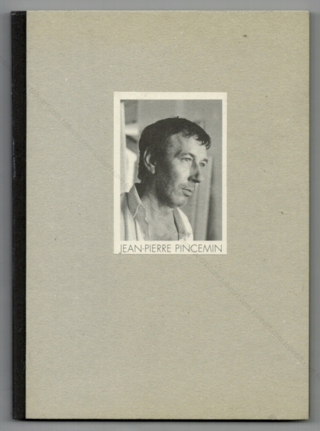 Jean-Pierre PINCEMIN. Auxerre, Centre d'Art de l'Yonne - Chateau de Tanlay, 2008.