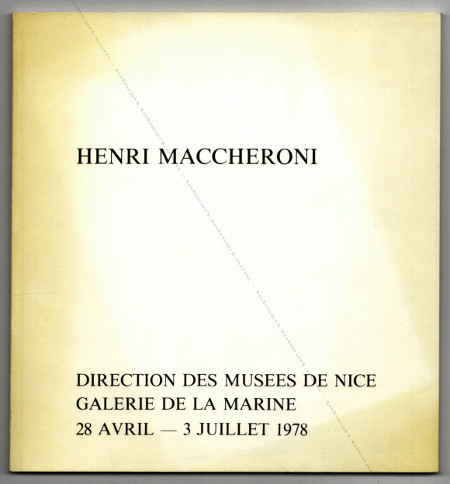 Henri MACCHERONI - Archéologies. Nice, Galerie de la Marine, 1978.