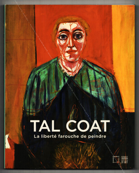 Pierre TAL COAT - La libert farouche de peindre. Rtrospective 1925-1985. Aix-en-Provence, Muse Granet / Somogy, 2017.