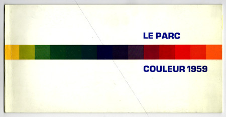 Julio LE PARC - Couleur 1959. Paris, Galerie Denise Ren, 1970.