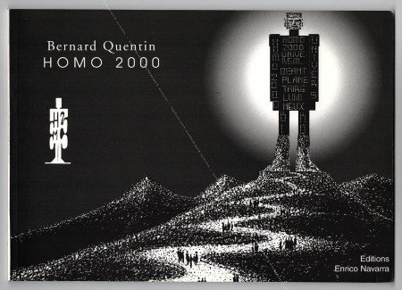 Bernard QUENTIN - Hiroshima / Homo 2000. Paris, Editions Navarra, sans date (1995-2000).