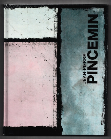 Jean-Pierre PINCEMIN. Paris, Editions Gourcuff Granedigo, 2011.