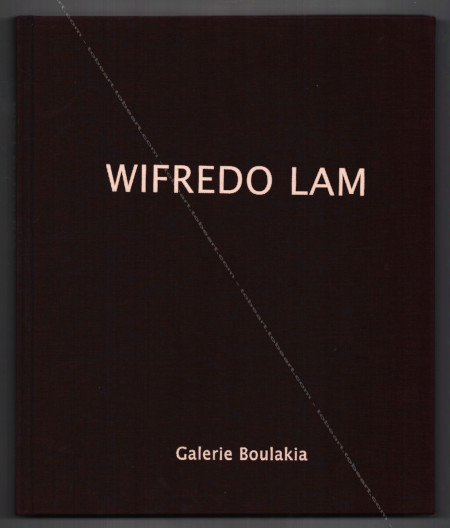 Wifredo LAM - L'oiseau du possible. Oeuvres de 1930  1978. Paris, Galerie Boulakia, 2004.