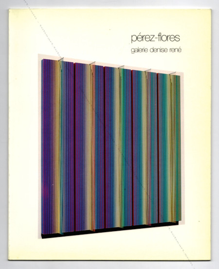 Dario PREZ-FLORES - Prochromatiques. Paris, Galerie Denise Ren, 1986.