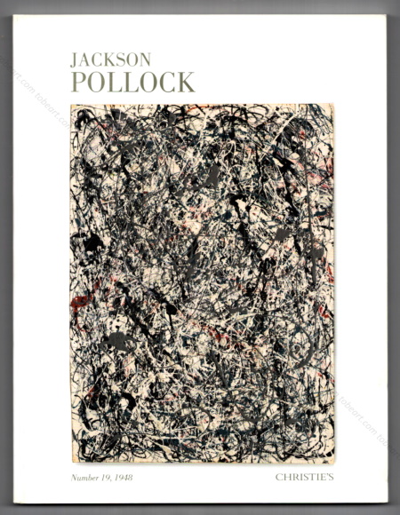 Jackson POLLOCK - Number 19, 1948. New York, Christie's, 2013.