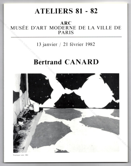 Bertrand CANARD. Paris, Mus�e d'Art Moderne, 1981.