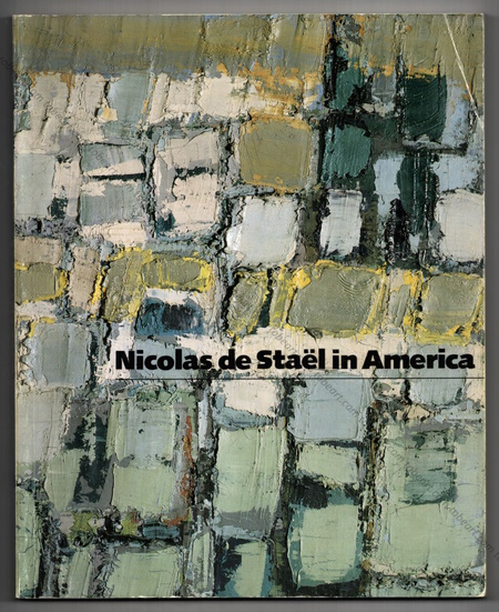 Nicolas De STAL in America. Washington, The Phillips Collection, 1990.