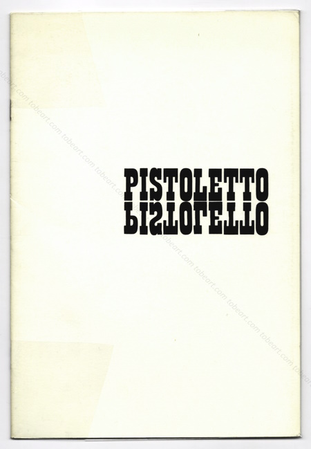 Michelangelo PISTOLETTO. Paris, Galerie Ileana Sonnabend, 1964.