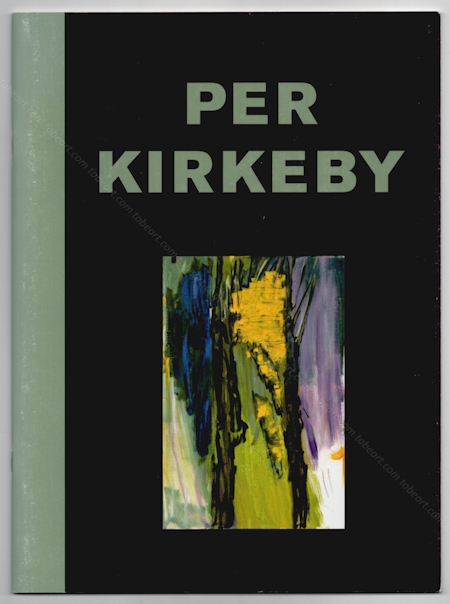 Per KIRKEBY. Mrkisch Wilmersdorf, Galerie Michael Werner, 2010.