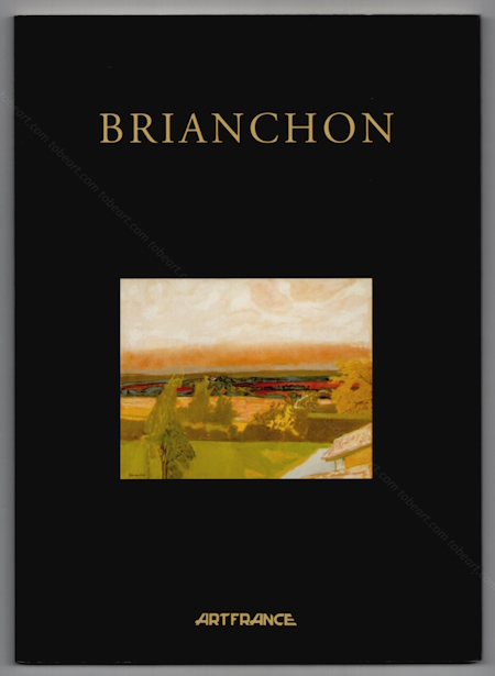 Maurice BRIANCHON. Paris, ditions ArtFrance, 2008.