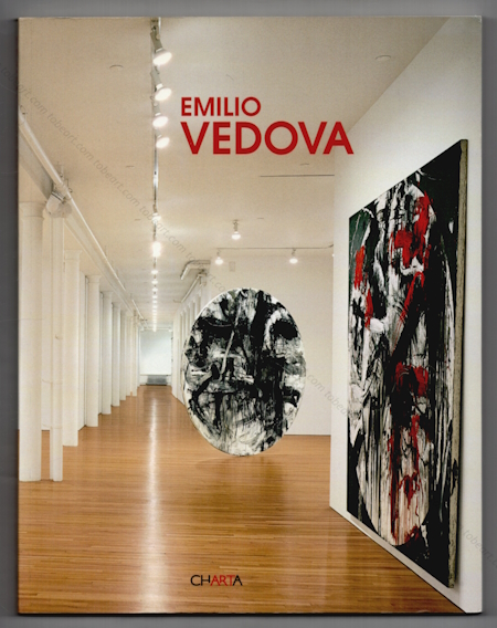 Emilio VEDOVA. Milan, Edizioni Charta, 2006.