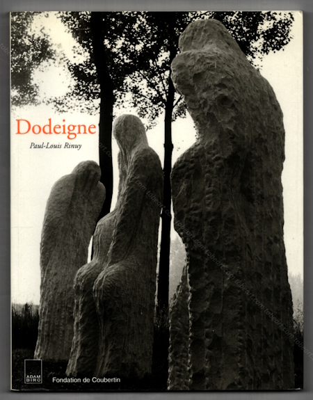 Eugne DODEIGNE. Paris, Editions Adam Biro / Fondation de Coubertin, 2002.