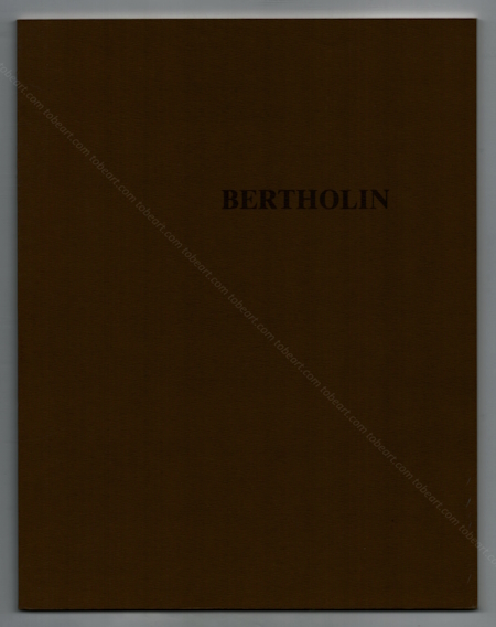 Jean-Marie BERTHOLIN. Mus&eacute;e d'Art Moderne de Paris, 1983.